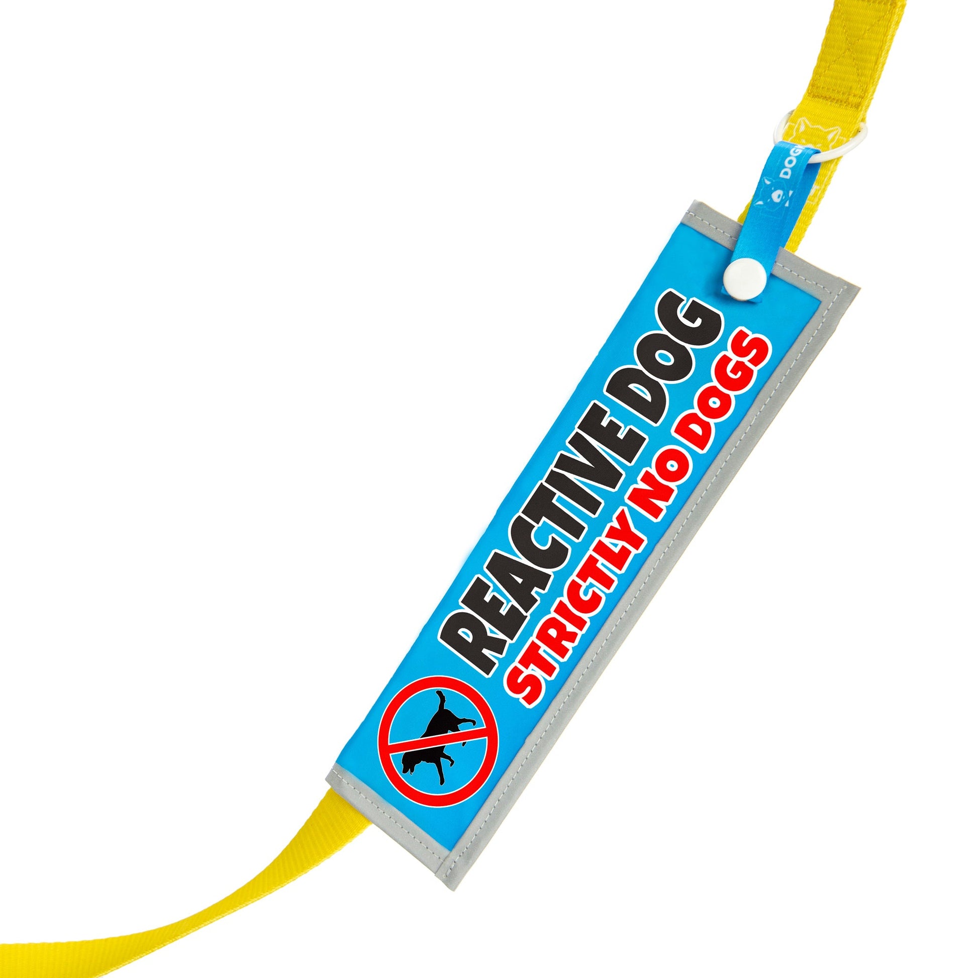 Reactive Dog - Strictly No Dogs Lead Sleeve - DOGKIT
