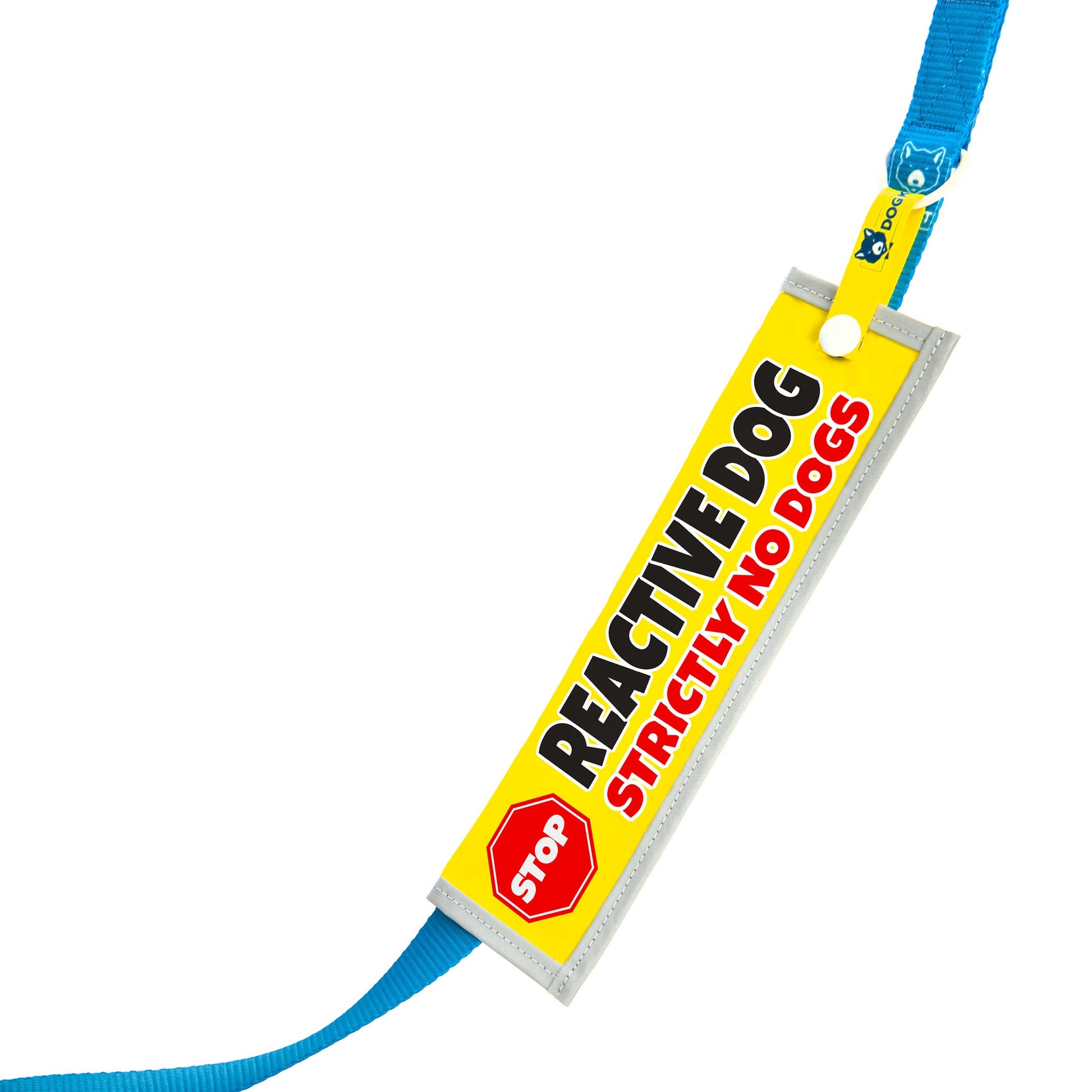 Reactive Dog - Strictly No Dogs Lead Sleeve - DOGKIT