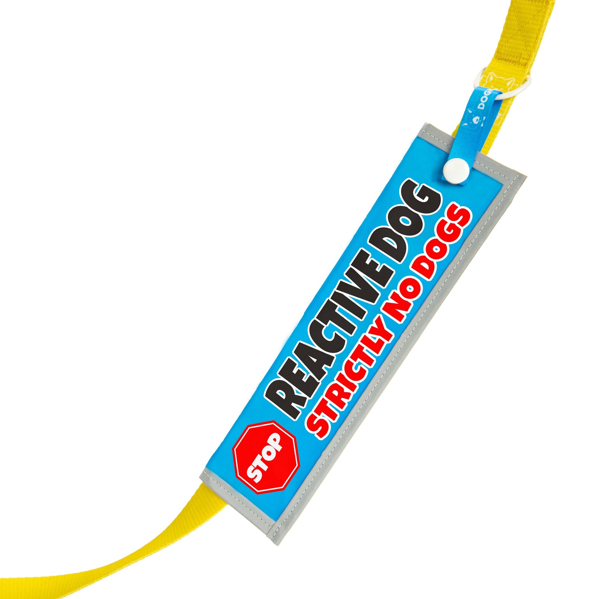 Reactive Dog - Strictly No Dogs Lead Sleeve - DOGKIT