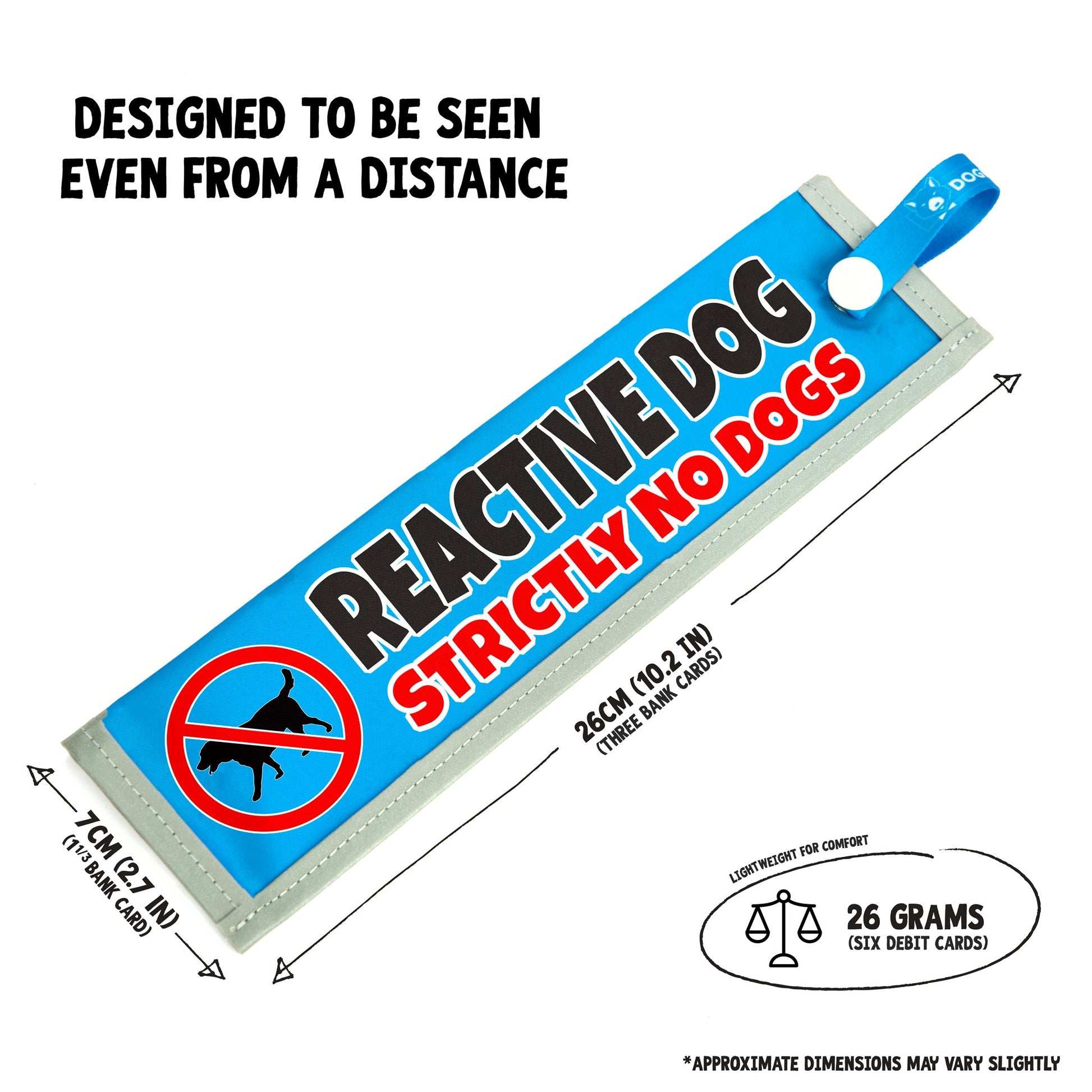 Reactive Dog - Strictly No Dogs Lead Sleeve - DOGKIT